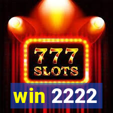 win 2222