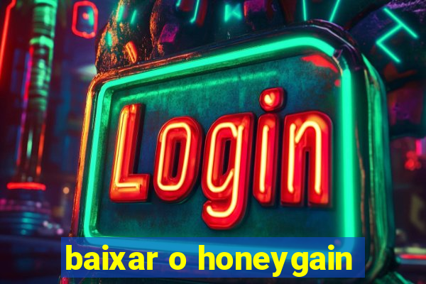 baixar o honeygain