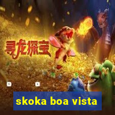 skoka boa vista