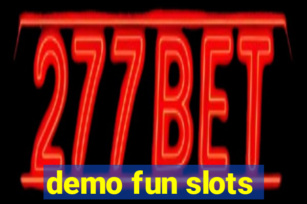 demo fun slots