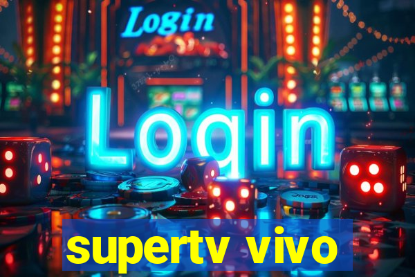 supertv vivo