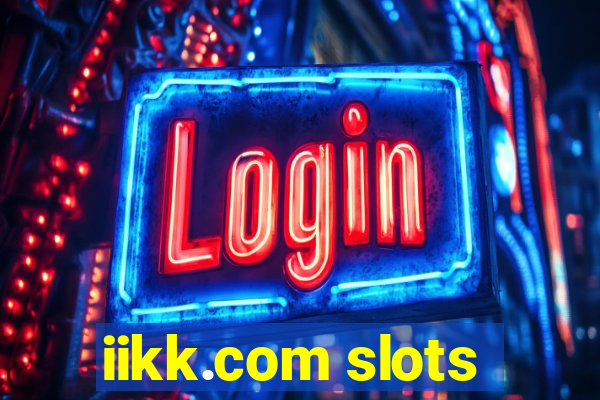 iikk.com slots