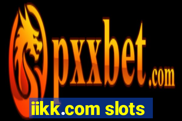 iikk.com slots