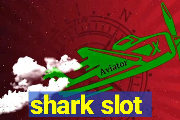 shark slot