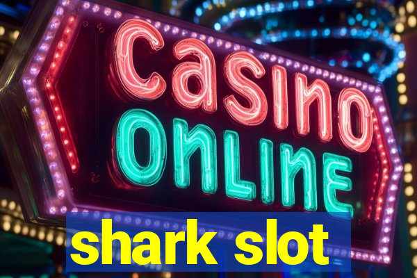 shark slot