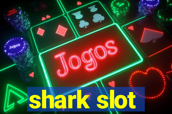 shark slot