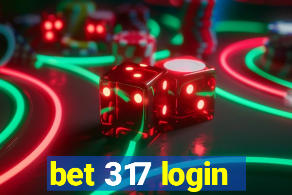 bet 317 login