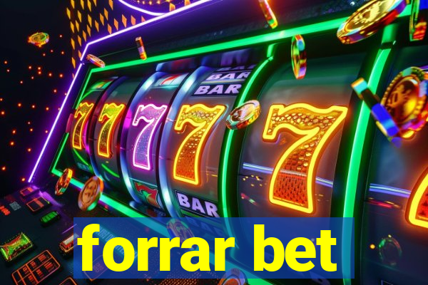 forrar bet