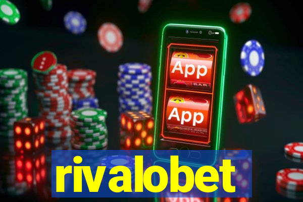 rivalobet