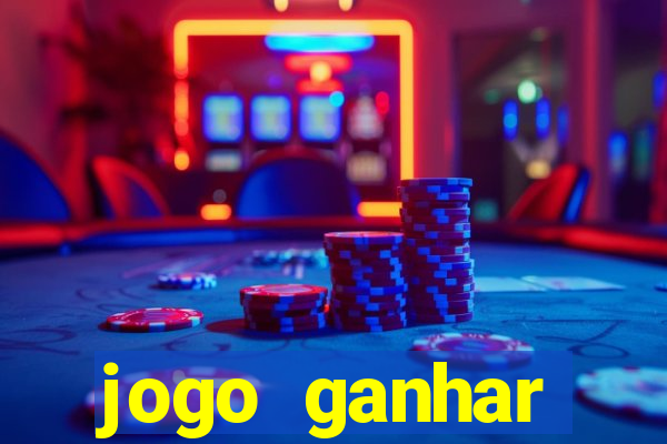 jogo ganhar dinheiro online