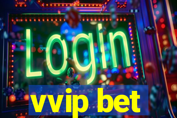 vvip bet