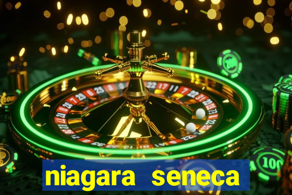 niagara seneca casino hotel