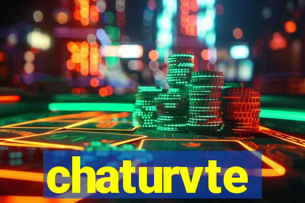 chaturvte