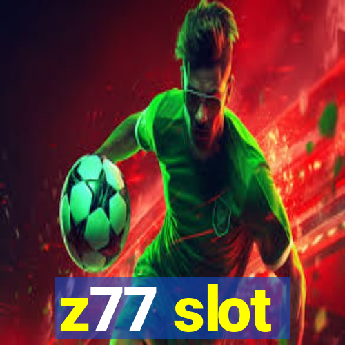 z77 slot