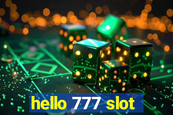 hello 777 slot