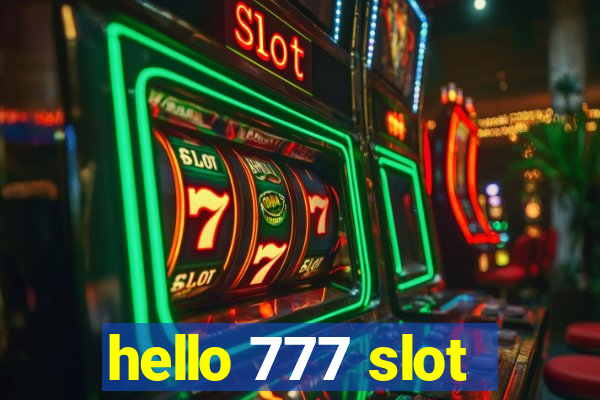 hello 777 slot