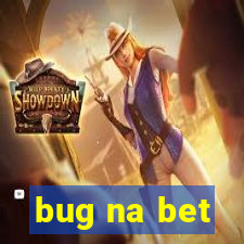 bug na bet