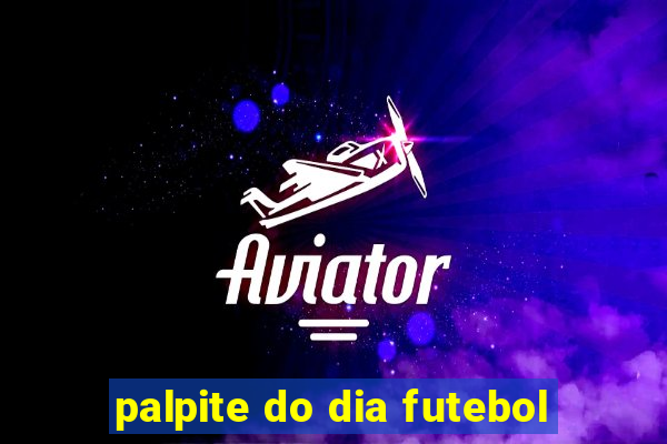 palpite do dia futebol