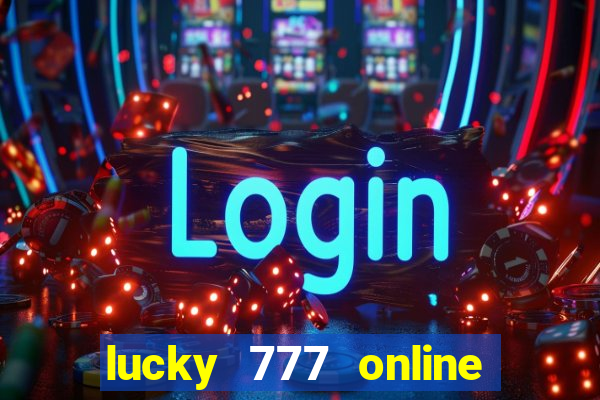 lucky 777 online casino gcash