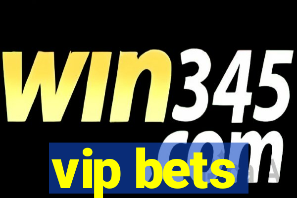 vip bets