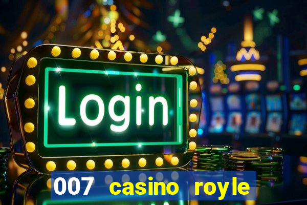 007 casino royle dublado compeltyo