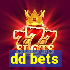 dd bets