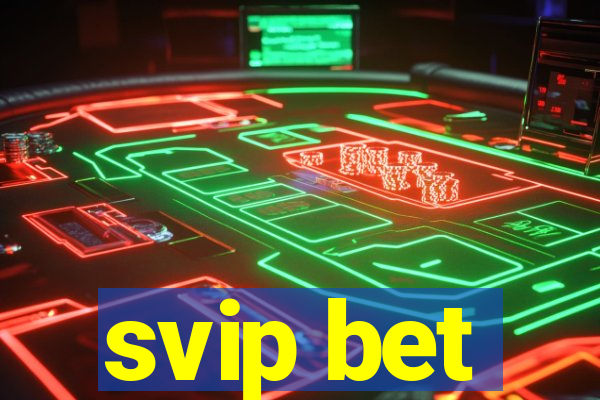 svip bet