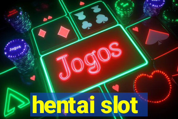 hentai slot