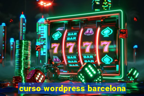 curso wordpress barcelona