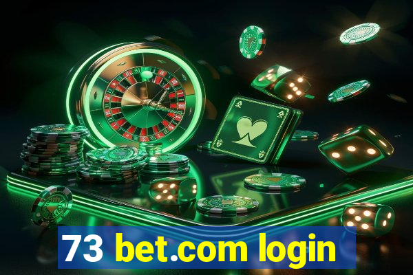 73 bet.com login