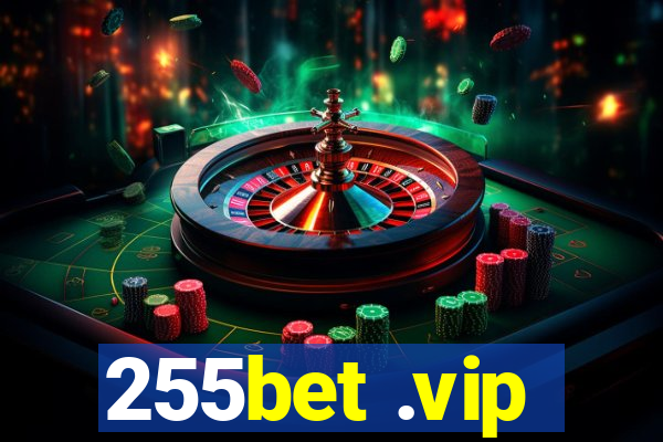 255bet .vip