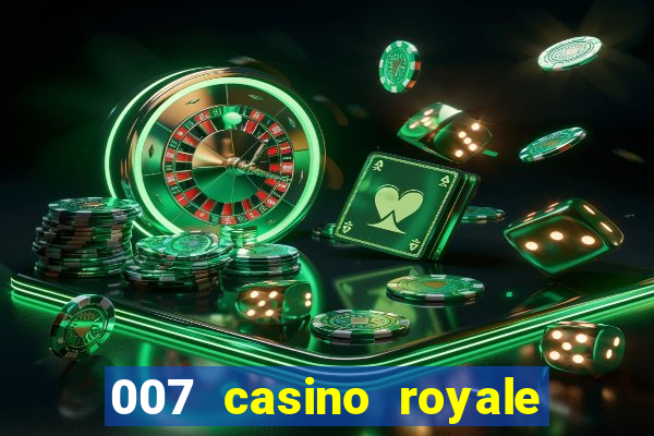 007 casino royale filme completo dublado hd