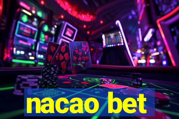 nacao bet