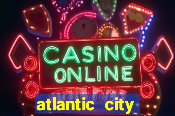 atlantic city casinos new jersey