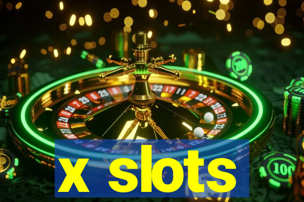 x slots