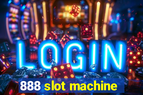 888 slot machine