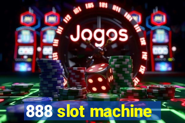 888 slot machine