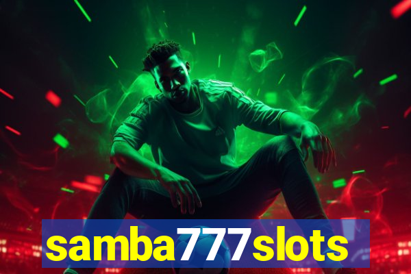 samba777slots