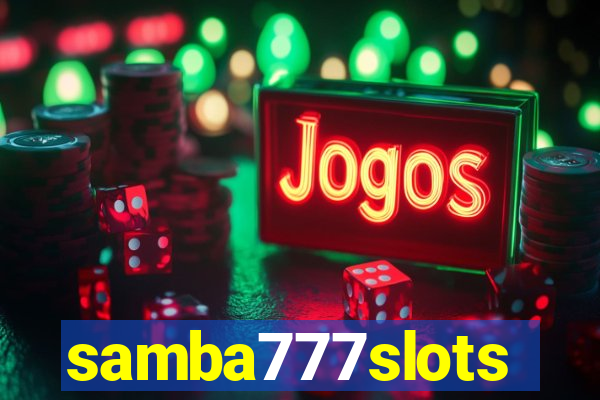 samba777slots