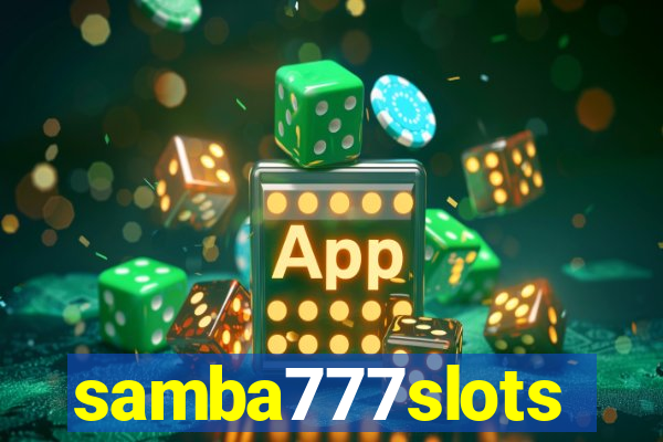 samba777slots