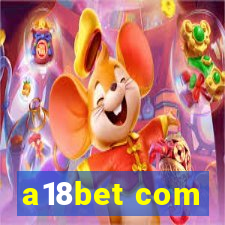 a18bet com