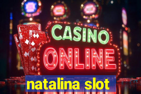 natalina slot