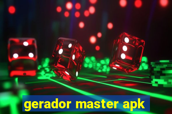 gerador master apk