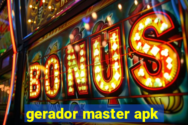 gerador master apk