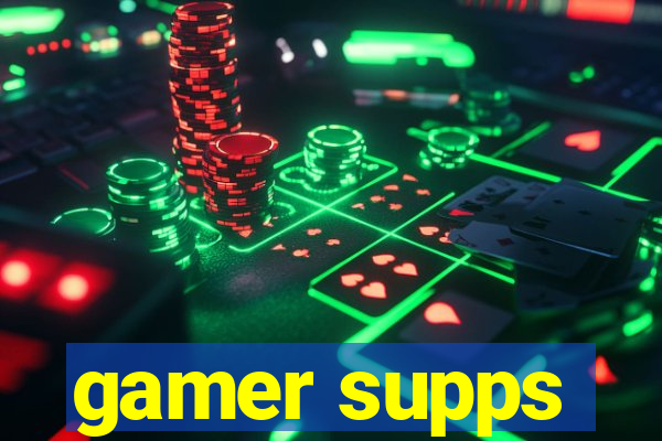 gamer supps