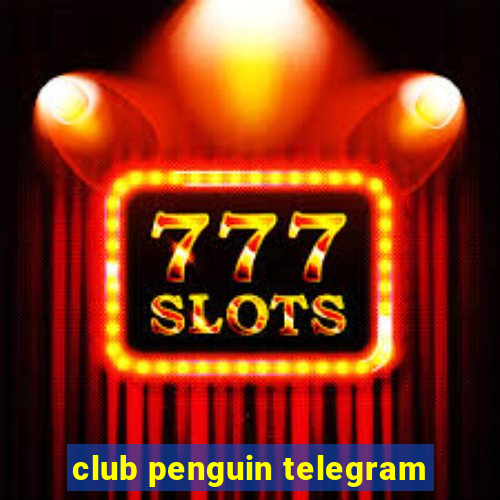 club penguin telegram