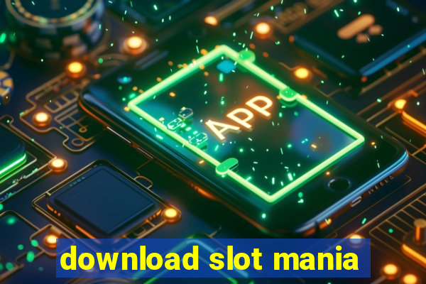 download slot mania