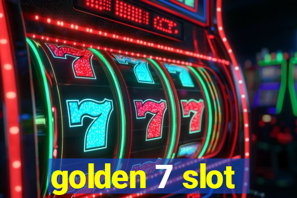 golden 7 slot