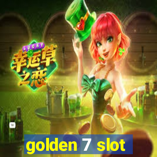 golden 7 slot