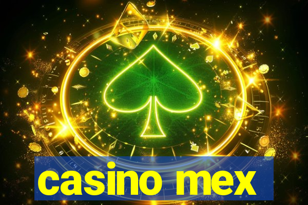 casino mex